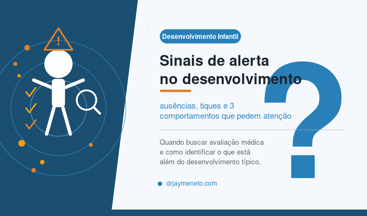 Sinais de alerta no desenvolvimento infantil: ausências, tiques e 3 comportamentos que pedem atenção